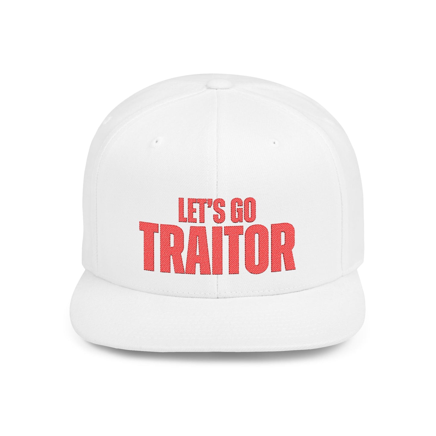 Let’s Go Traitor Political Statement Hat – The Bastos Brand (Red Embroidery)