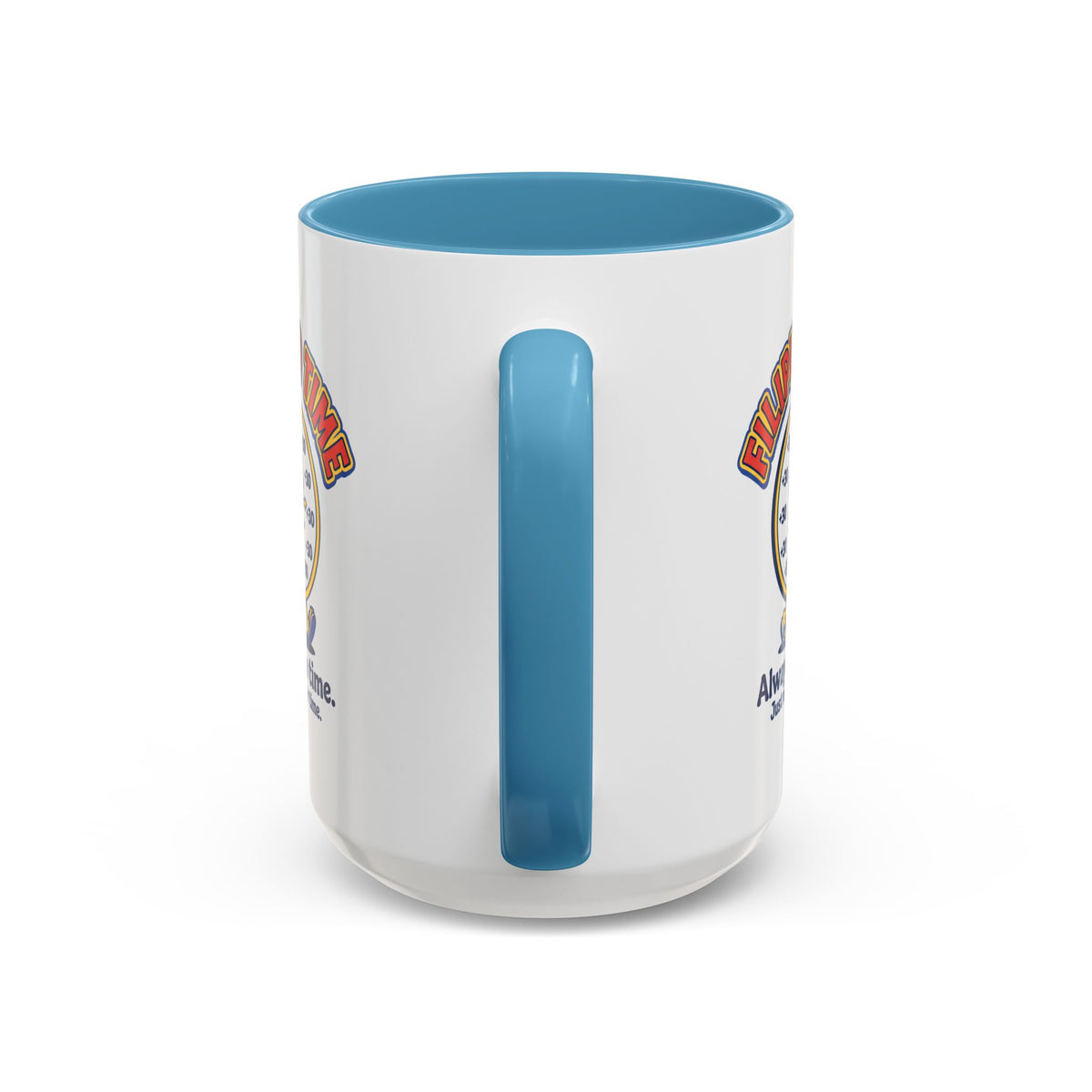Filipino Time Always On Time Funny Pinoy Mug, Filipino Coffee Mug Gift