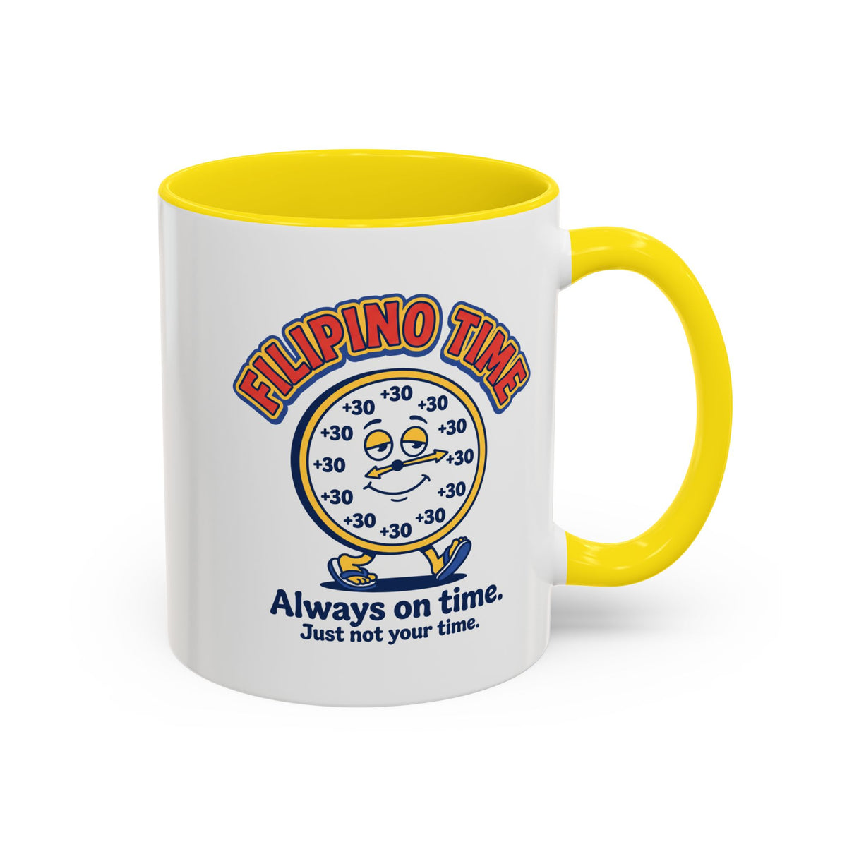 Filipino Time Always On Time Funny Pinoy Mug, Filipino Coffee Mug Gift