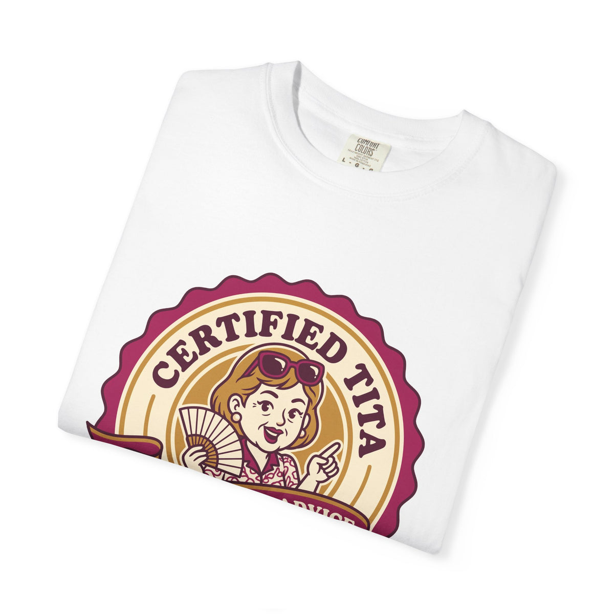 Certified Tita Unsolicited Advice Funny Filipino T-Shirt, Fil-Am Gift, Comfort Colors Tee