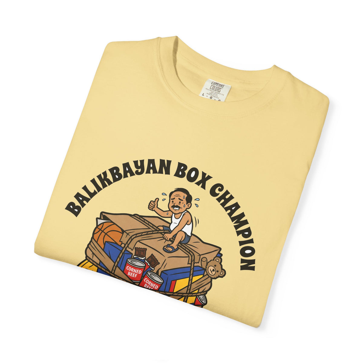 Balikbayan Box Champion It Will Fit Funny Filipino T-Shirt, Fil-Am Gift, Comfort Colors Tee