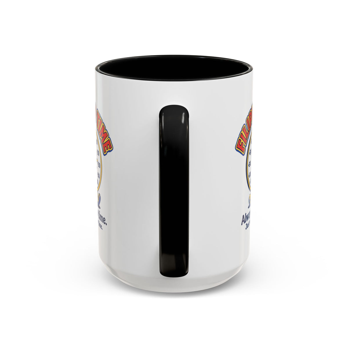 Filipino Time Always On Time Funny Pinoy Mug, Filipino Coffee Mug Gift
