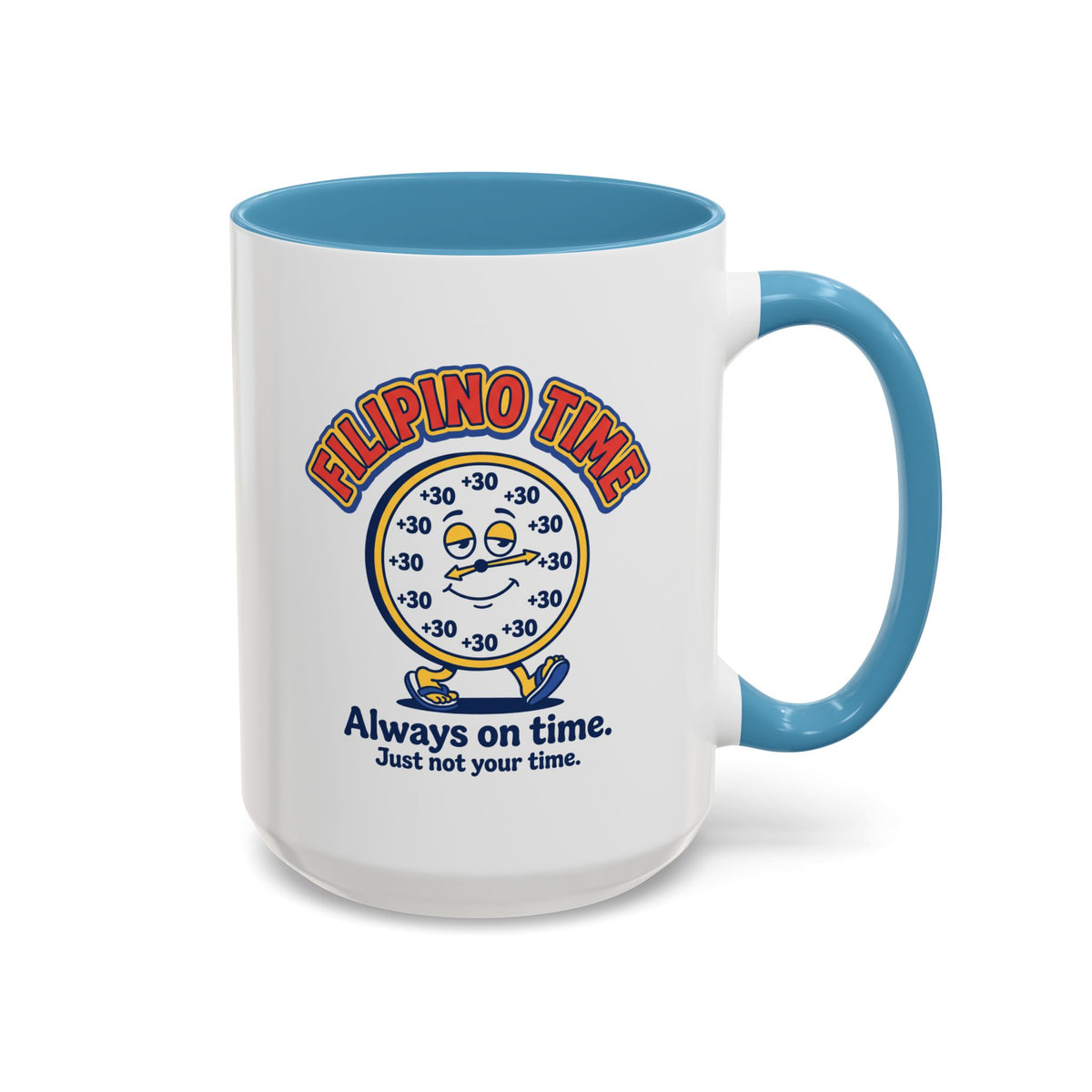 Filipino Time Always On Time Funny Pinoy Mug, Filipino Coffee Mug Gift