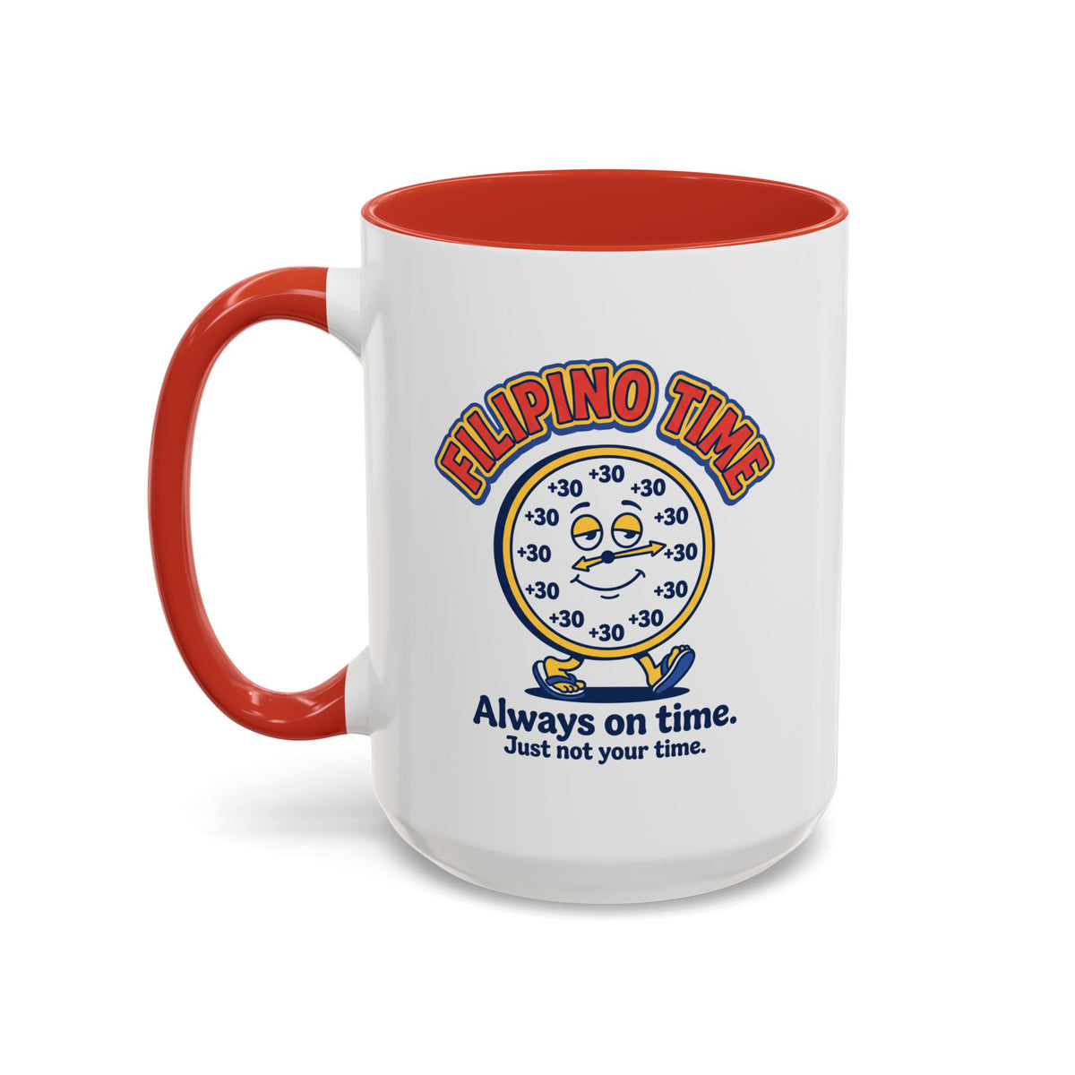 Filipino Time Always On Time Funny Pinoy Mug, Filipino Coffee Mug Gift
