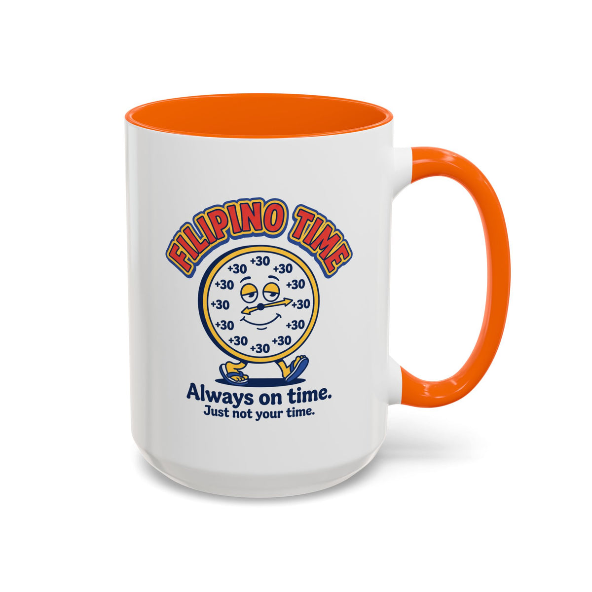 Filipino Time Always On Time Funny Pinoy Mug, Filipino Coffee Mug Gift