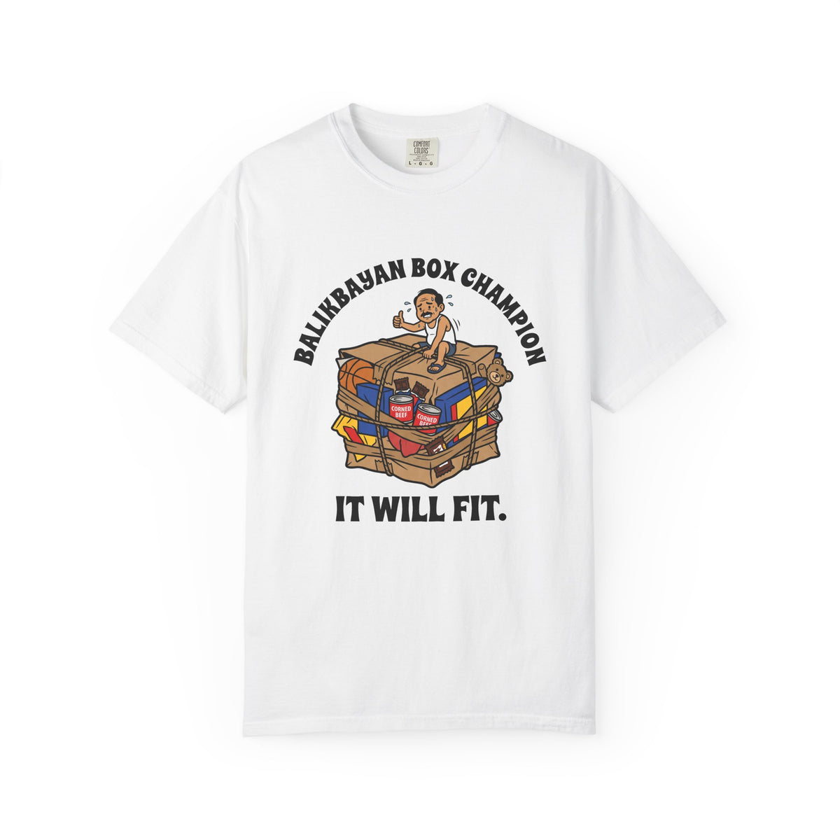 Balikbayan Box Champion It Will Fit Funny Filipino T-Shirt, Fil-Am Gift, Comfort Colors Tee