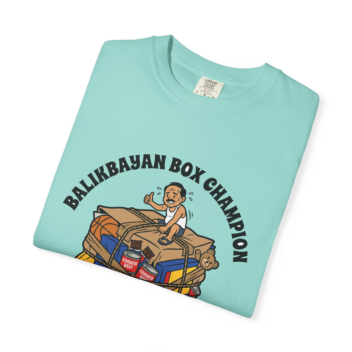 Balikbayan Box Champion It Will Fit Funny Filipino T-Shirt, Fil-Am Gift, Comfort Colors Tee