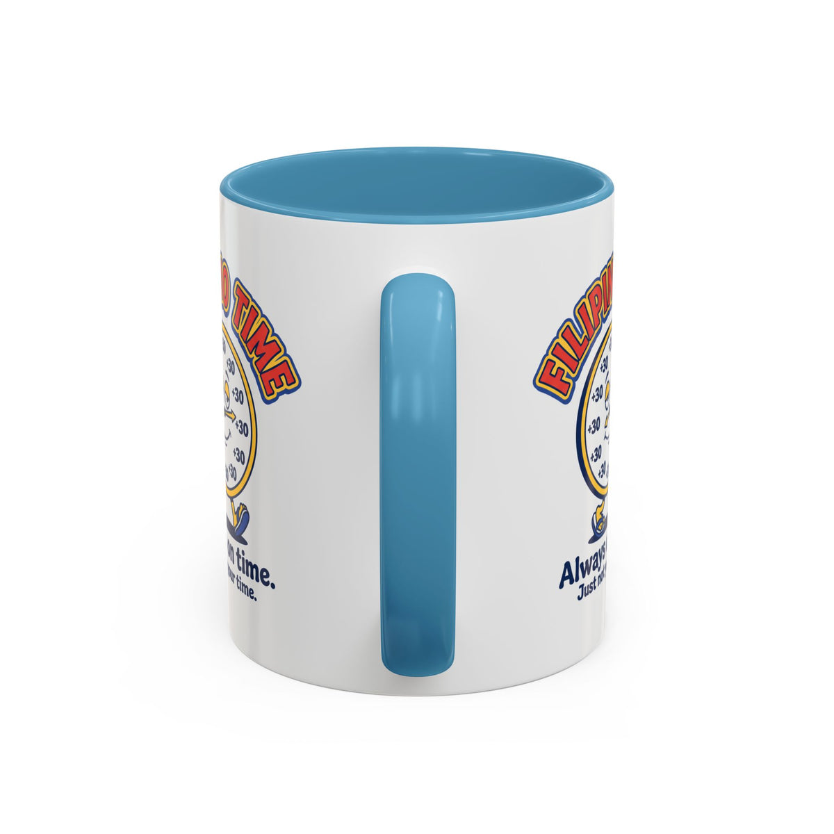 Filipino Time Always On Time Funny Pinoy Mug, Filipino Coffee Mug Gift