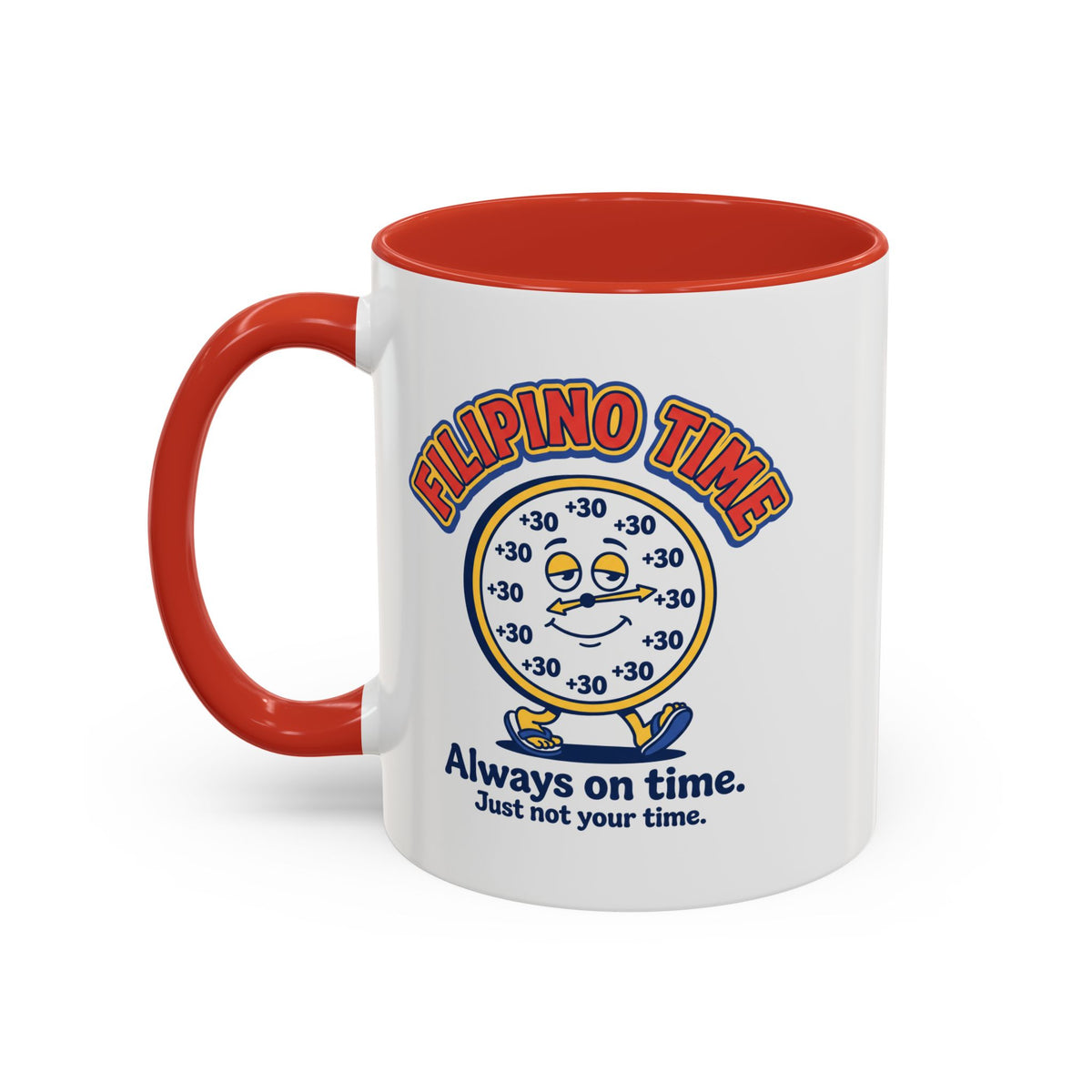 Filipino Time Always On Time Funny Pinoy Mug, Filipino Coffee Mug Gift