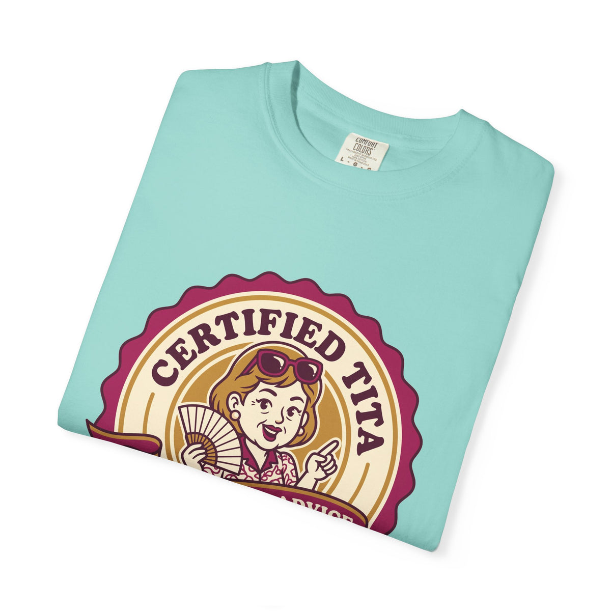 Certified Tita Unsolicited Advice Funny Filipino T-Shirt, Fil-Am Gift, Comfort Colors Tee