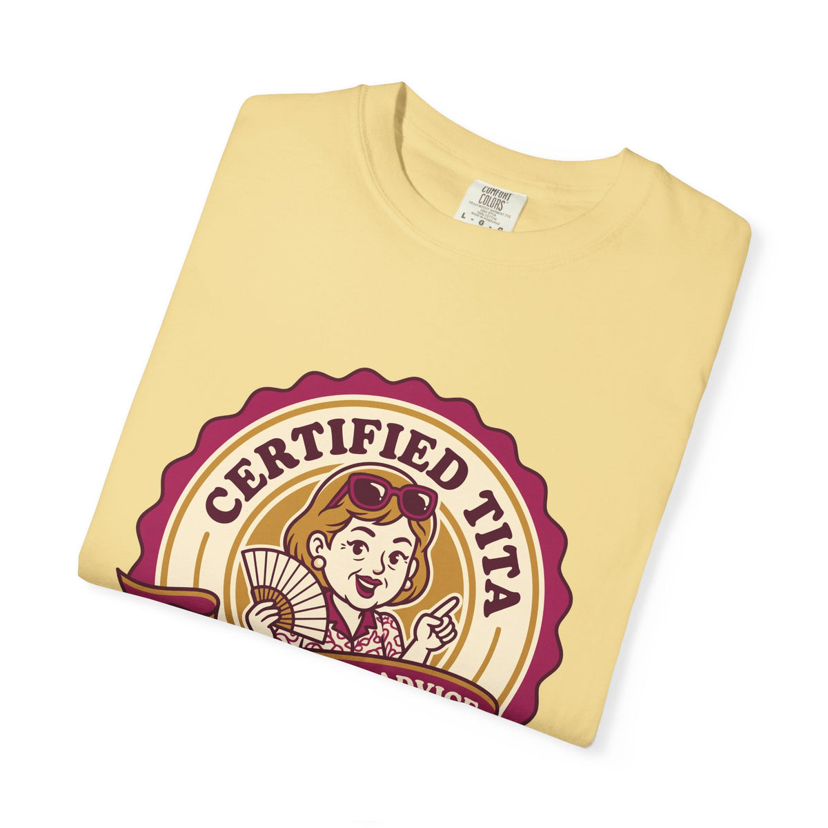 Certified Tita Unsolicited Advice Funny Filipino T-Shirt, Fil-Am Gift, Comfort Colors Tee