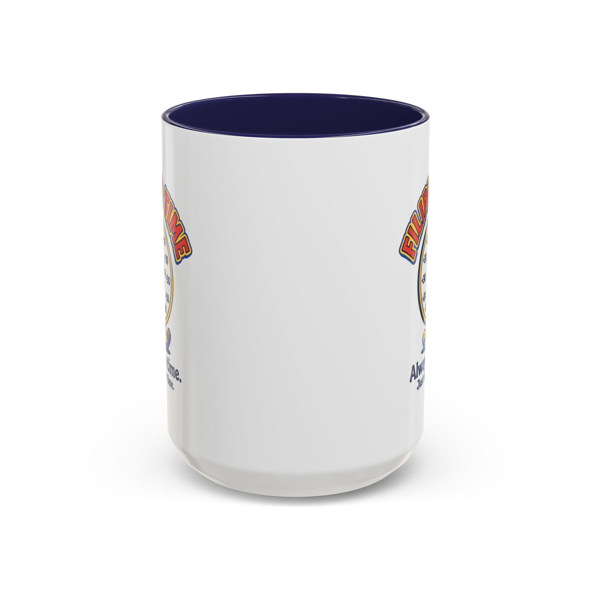 Filipino Time Always On Time Funny Pinoy Mug, Filipino Coffee Mug Gift