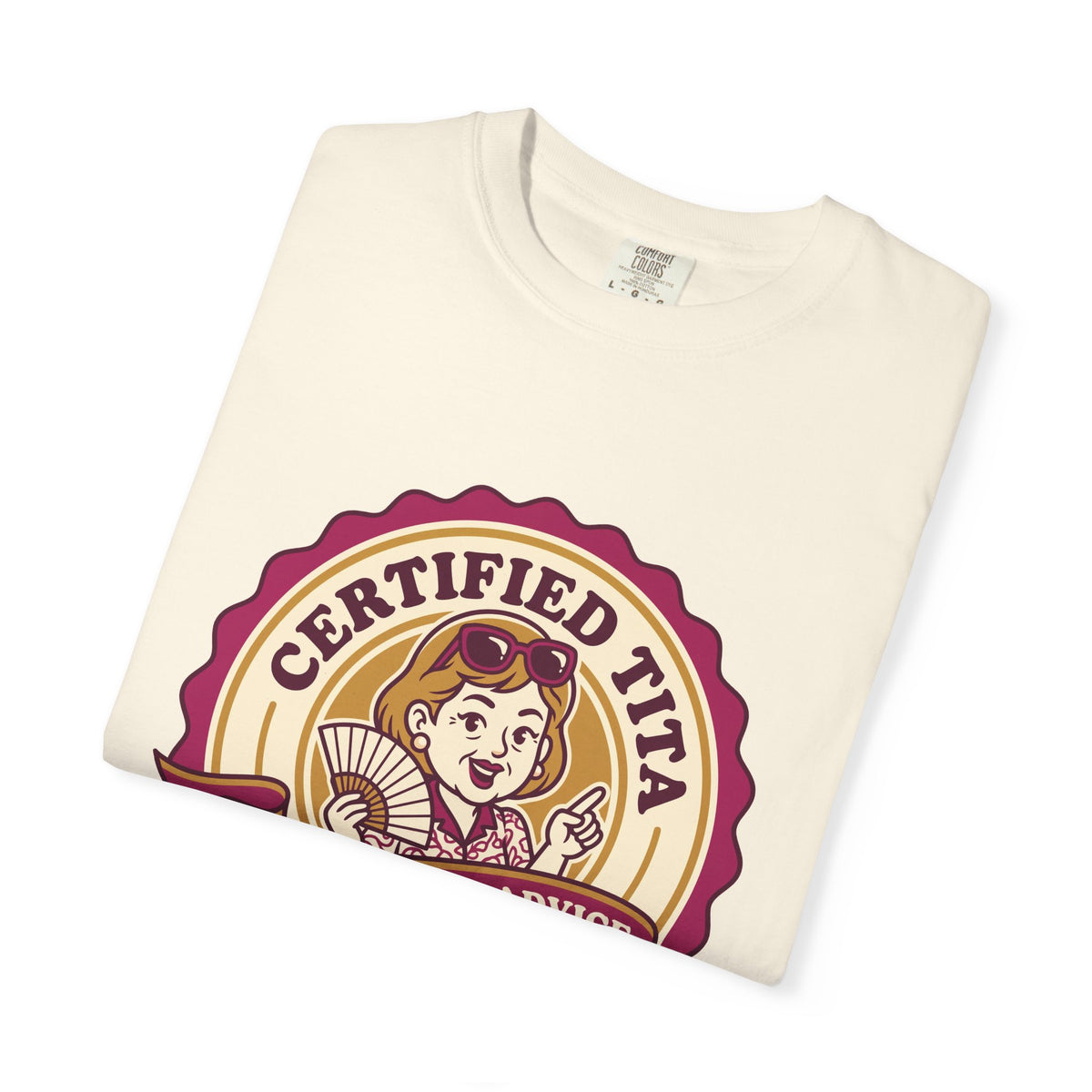 Certified Tita Unsolicited Advice Funny Filipino T-Shirt, Fil-Am Gift, Comfort Colors Tee