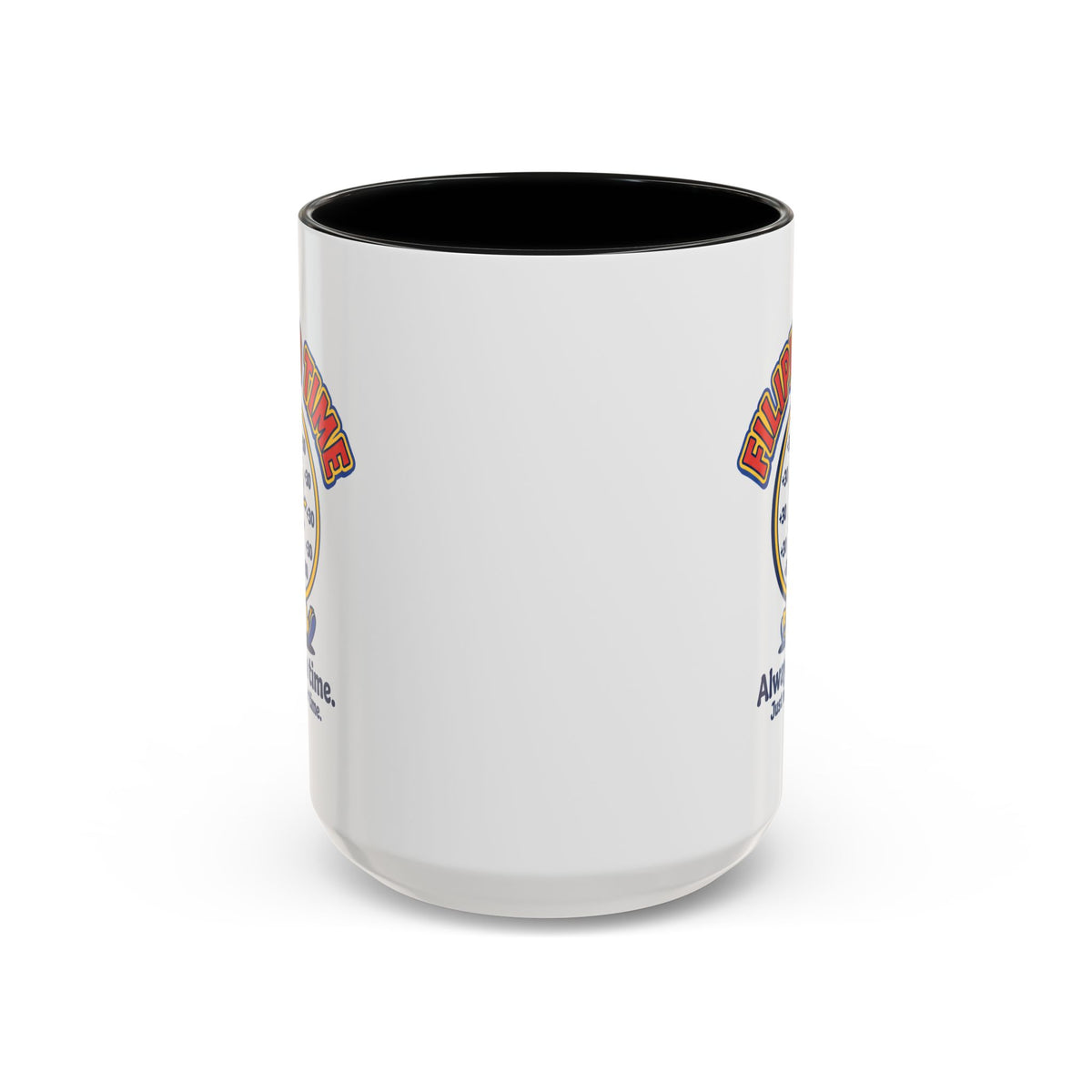 Filipino Time Always On Time Funny Pinoy Mug, Filipino Coffee Mug Gift