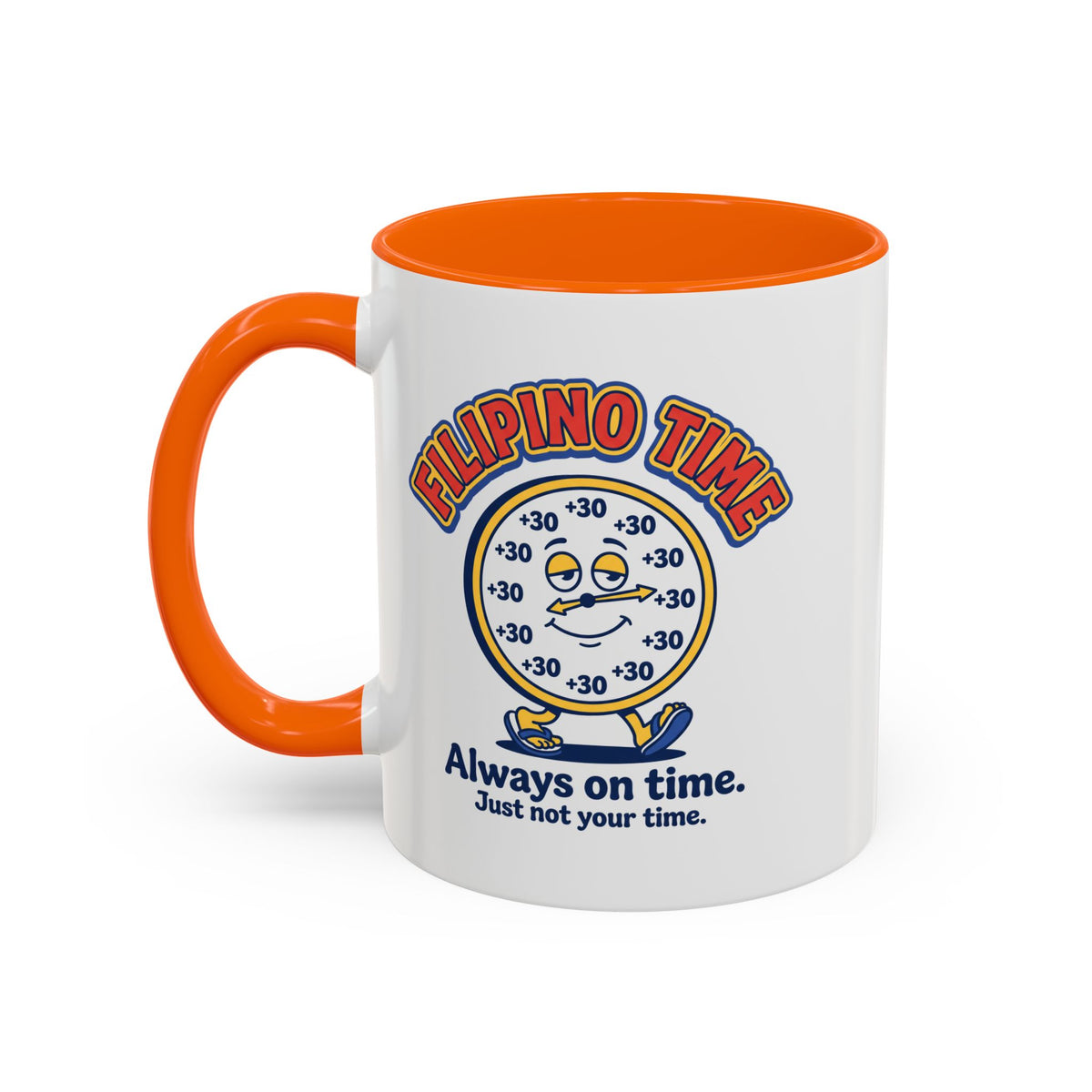 Filipino Time Always On Time Funny Pinoy Mug, Filipino Coffee Mug Gift