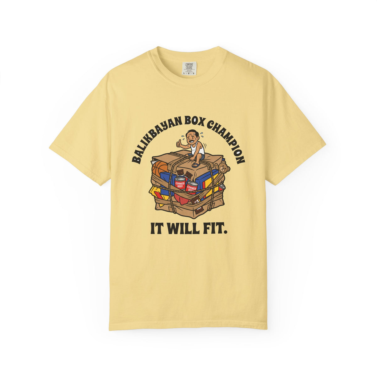 Balikbayan Box Champion It Will Fit Funny Filipino T-Shirt, Fil-Am Gift, Comfort Colors Tee