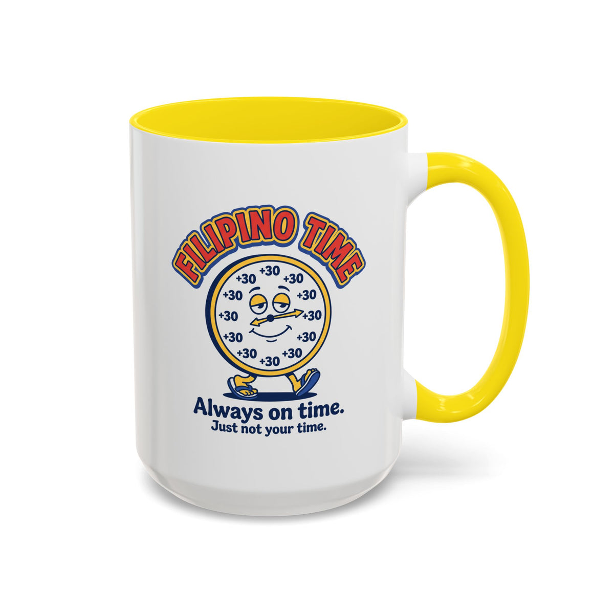 Filipino Time Always On Time Funny Pinoy Mug, Filipino Coffee Mug Gift