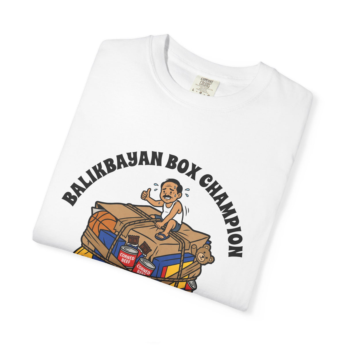 Balikbayan Box Champion It Will Fit Funny Filipino T-Shirt, Fil-Am Gift, Comfort Colors Tee
