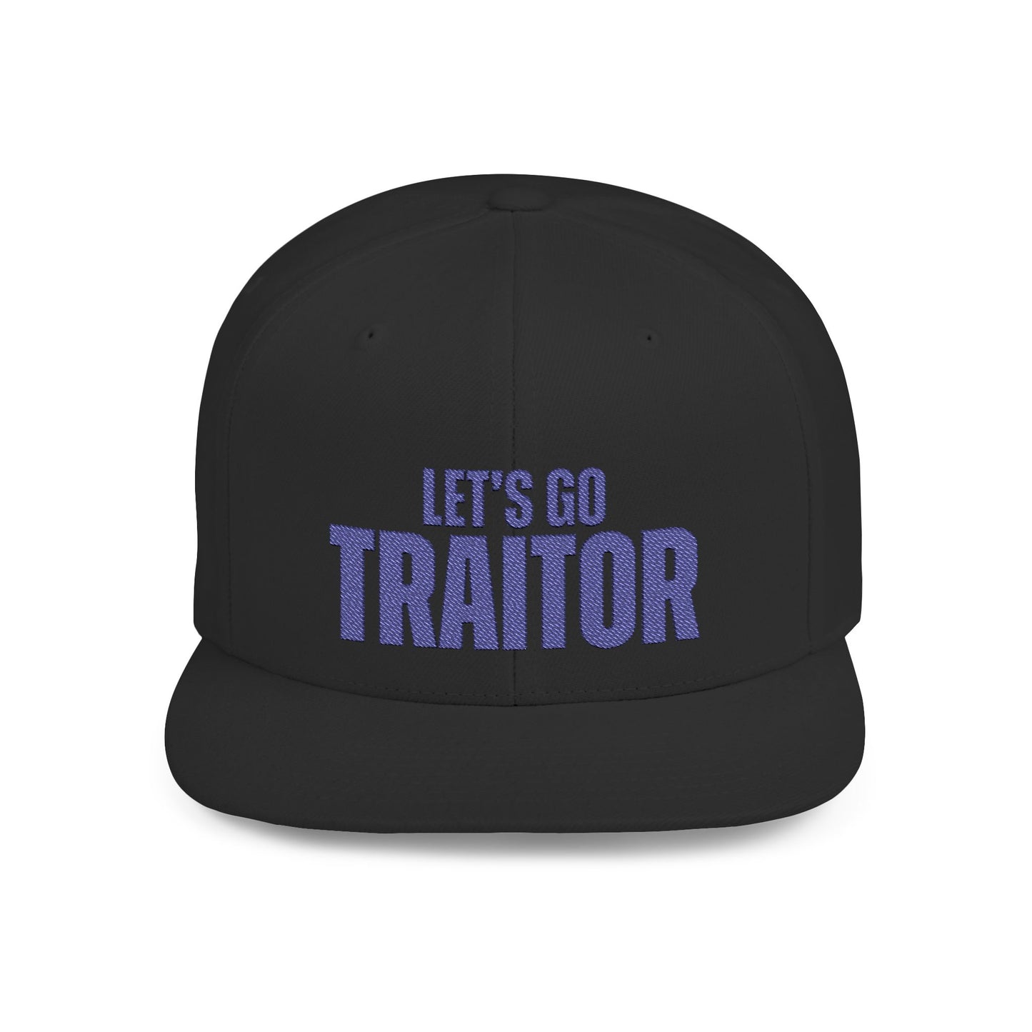 Let’s Go Traitor Political Statement Hat – The Bastos Brand (Blue Embroidery)
