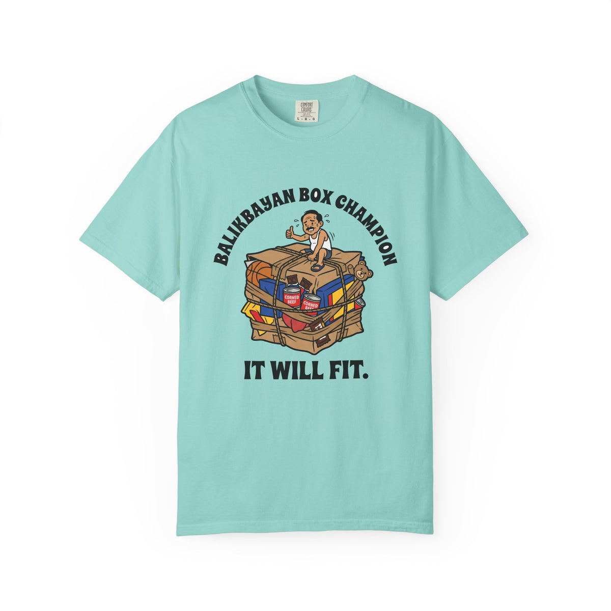 Balikbayan Box Champion It Will Fit Funny Filipino T-Shirt, Fil-Am Gift, Comfort Colors Tee