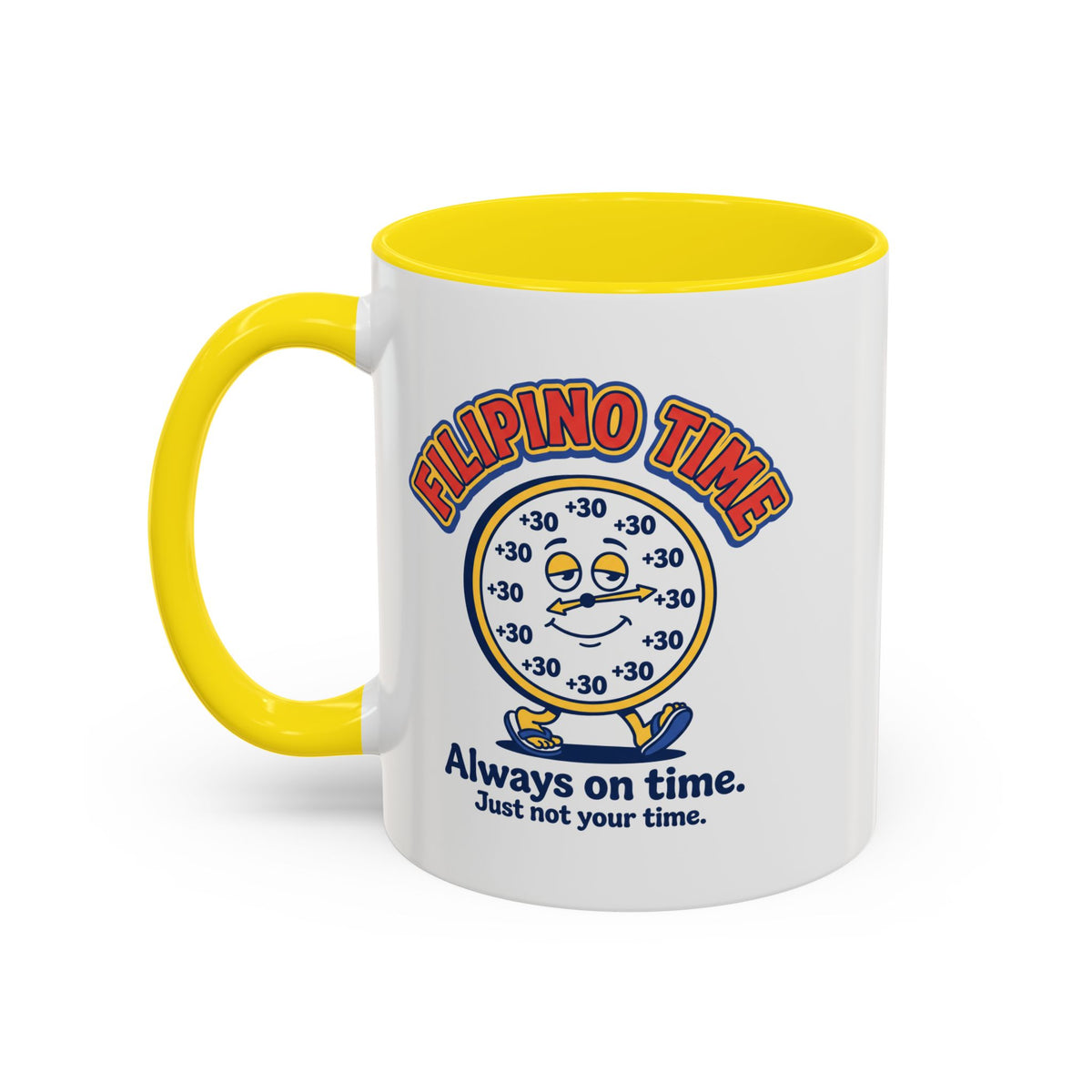 Filipino Time Always On Time Funny Pinoy Mug, Filipino Coffee Mug Gift