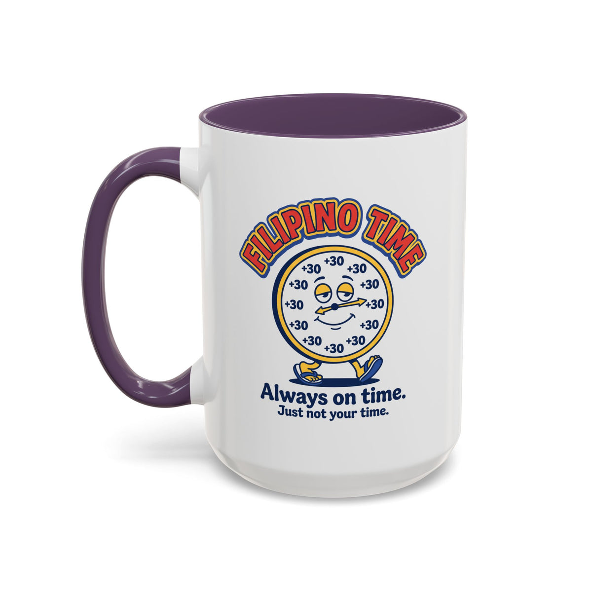 Filipino Time Always On Time Funny Pinoy Mug, Filipino Coffee Mug Gift