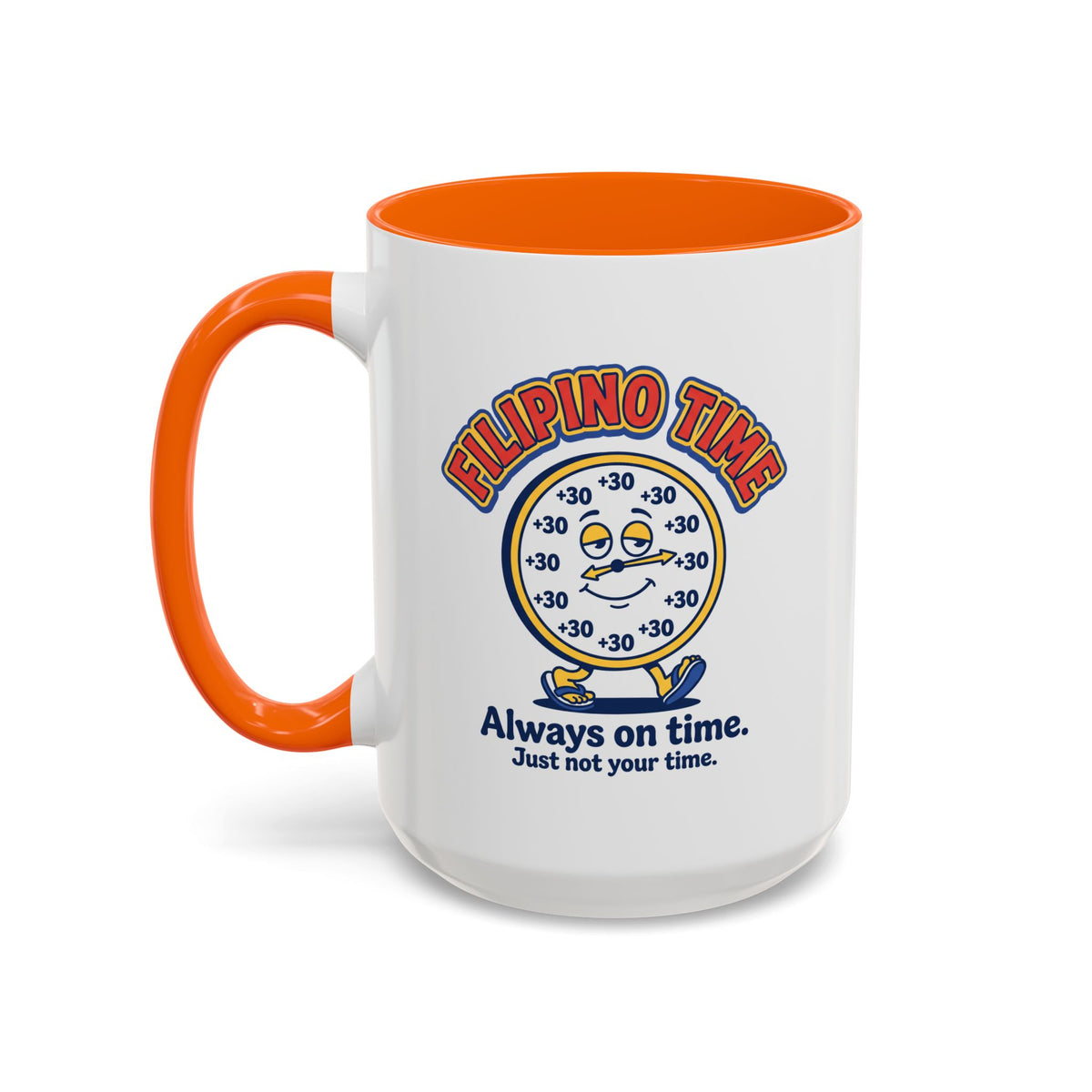 Filipino Time Always On Time Funny Pinoy Mug, Filipino Coffee Mug Gift