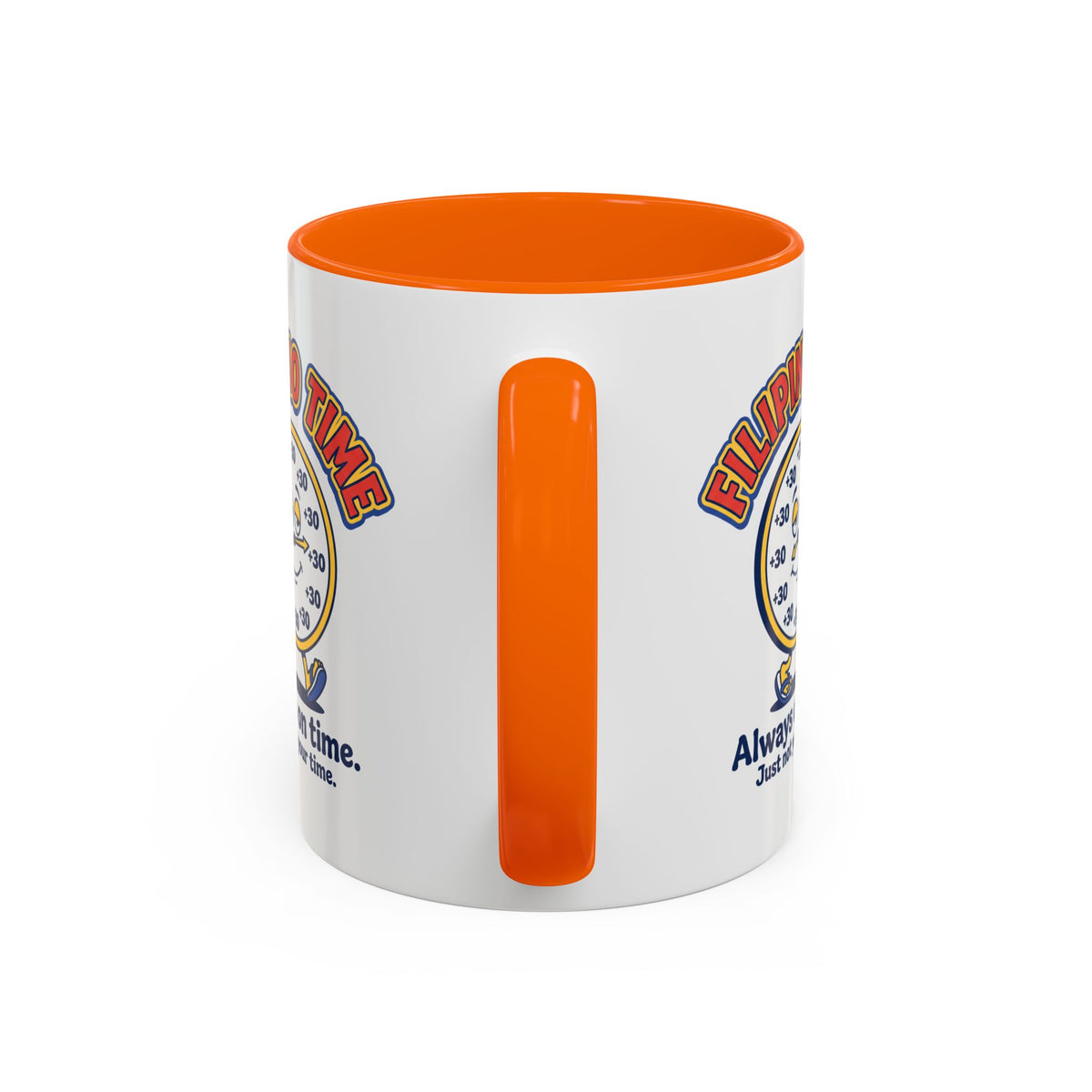 Filipino Time Always On Time Funny Pinoy Mug, Filipino Coffee Mug Gift
